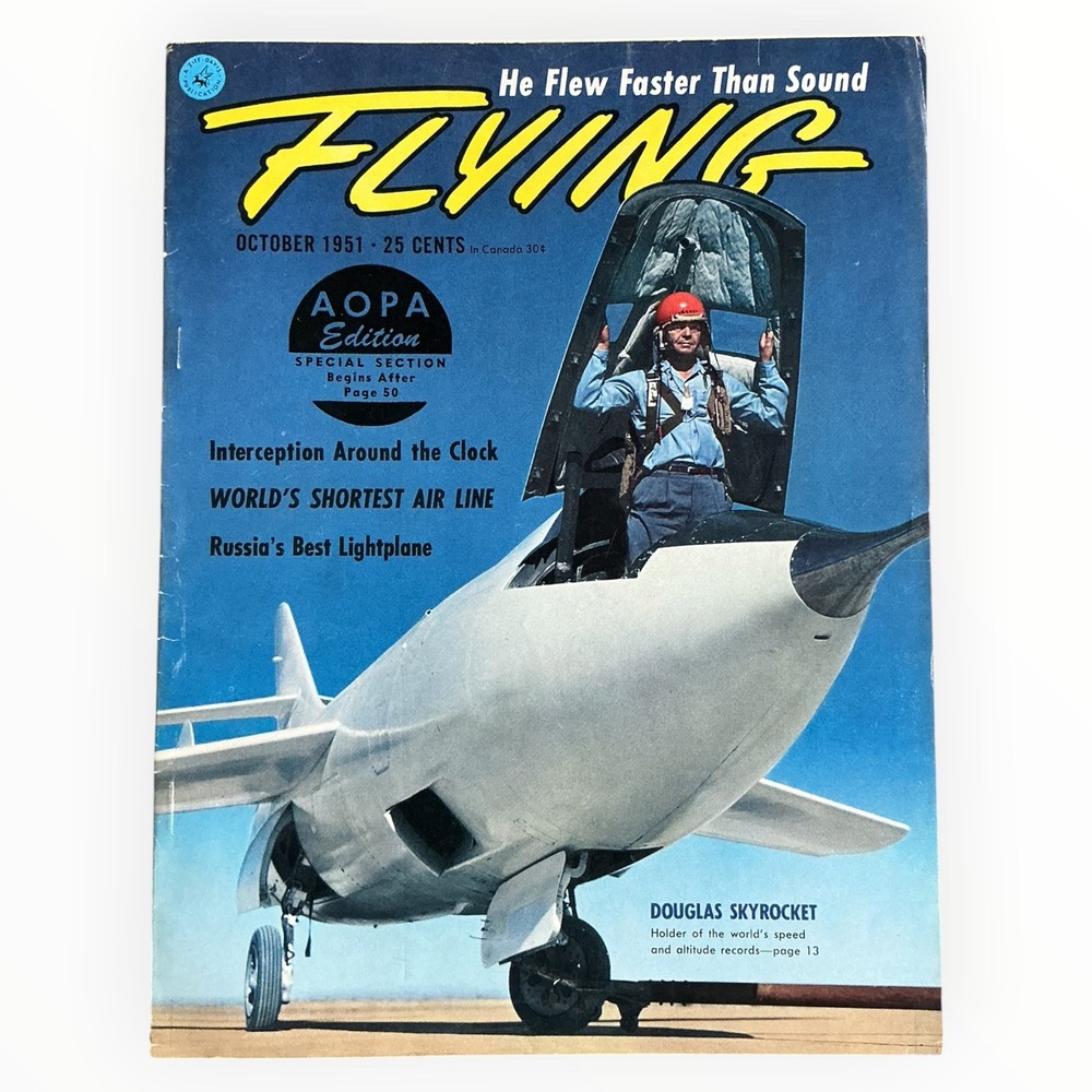 Flying Magazine October 1951 Douglas Skyrocket Faster Than Sound AOPA Aviation